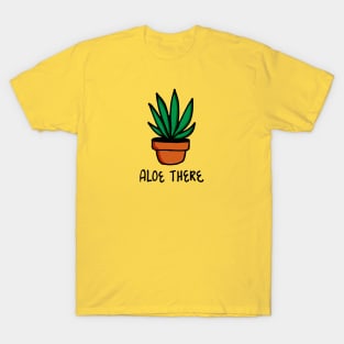 Aloe There T-Shirt